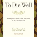 To Die Well by Sidney Wanzer